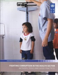 Fighting Corruption in the Health Sector: methods, tools and good practices