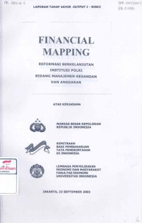 Financial mapping : Reformasi berkelanjutan institusi Polri bidang Manajemen keuangan dan anggaran