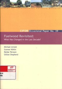 Fuelwood revisited : what has changed in the last decade?