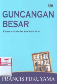 Guncangan besar: kodrat manusia dan tata sosial baru