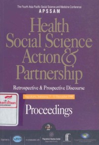 Health social science action & partnership: restrospective & prospective discourse, proceedings 1 & 2