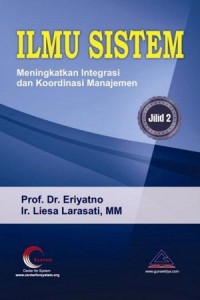 Ilmu sistem : meningkatkan integrasi dan koordinasi manajemen, jilid 2