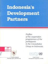 Indonesia's development partners : profiles of the cooperation programmes of the participants in the consultative group on Indonesia