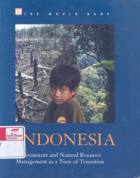 Indonesia : environment and natural resource management in a time of transition