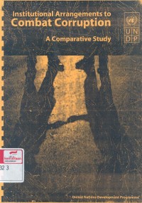 Institutional arrangements to combat corruption: a comparative study