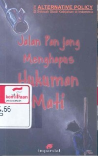 Jalan panjang menghapus hukuman mati