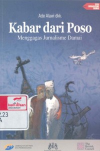 Kabar dari Poso: menggagas jurnalisme damai