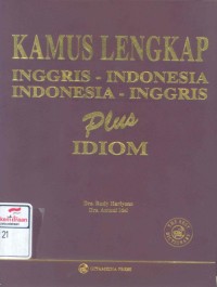 Kamus lengkap Inggris-Indonesia-Inggris plus idiom