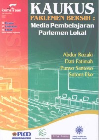 Kaukus parlemen bersih : media pembelajaran parlemen lokal