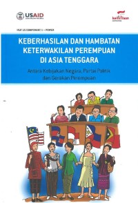 Keberhasilan dan Hambatan Keterwakilan Perempuan di Asia Tenggara: antara kebijakan negara, partai politik dan gerakan perempuan