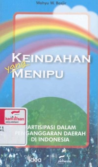 Keindahan yang menipu: partisipasi dalam penganggaran daerah di Indonesia