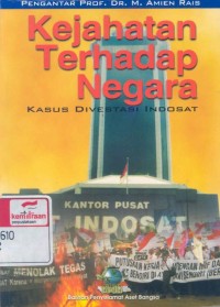 Kejahatan terhadap negara: kasus divestasi Indosat