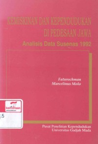 Kemiskinan dan kependudukan di pedesaan Jawa : analisis data Susenas 1992