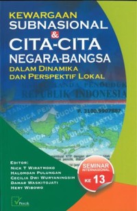 Kewargaan subnasional dan cita-cita negara bangsa dalam dinamika dan perspektif lokal