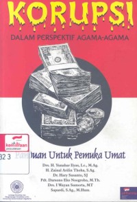 Korupsi dalam perspektif agama-agama: panduan untuk pemuka umat