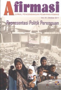 AFIRMASI: Jurnal Pengembangan Pemikiran Feminis, Volume 1, Oktober 2011