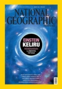 National Geographic Indonesia, Maret 2014 (Einstein keliru: kebenaran lubang hitam)