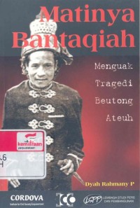 Matinya Bantaqiah: menguak tragedi Beutong Ateuh