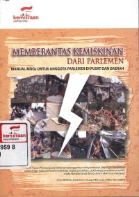 Memberantas kemiskinan dari parlemen : manual MDGs untuk anggota parlemen di pusat dan daerah