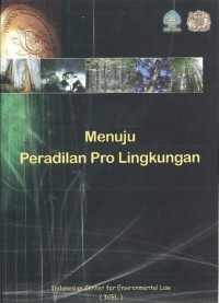 Menuju peradilan pro lingkungan