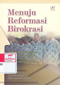 Menuju reformasi birokrasi: pentingnya profesionalisme dan partisipasi masyarakat dalam pengadaan pegawai negeri sipil ( PNS )