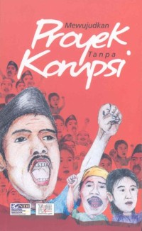 Mewujudkan proyek tanpa korupsi