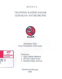 Modul training kader dasar gerakan antikorupsi