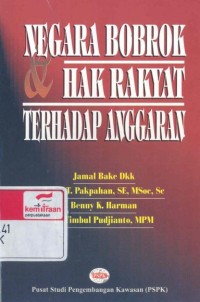 Negara bobrok dan hak masyarakat terhadap anggaran