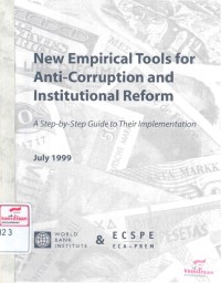 New empirical tools for anti-corruption and institutional reform: a step-by-step guide to their implementation July 1999