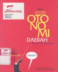 Otonomi daerah : evaluasi dan proyeksi