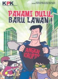 Pahami dulu, baru lawan!