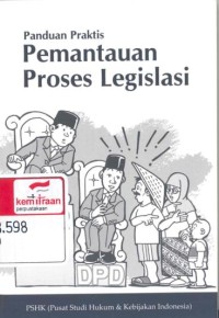 Panduan praktis pemantauan proses legislasi