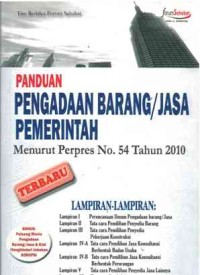 Panduan Pengadaan Barang/Jasa Pemerintah menurut Perpres No. 54 Tahun 2010