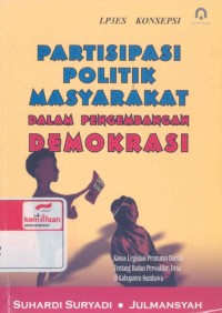 Partisipasi politik masyarakat dalam pengembangan demokrasi: kasus legislasi peraturan daerah tentang badan perwakilan desa di kabupaten Sumbawa