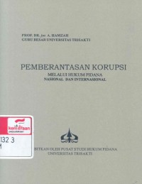 Pemberantasan korupsi melalui hukum pidana nasional dan internasional