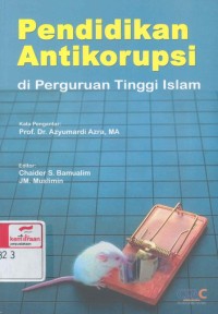 Pendidikan antikorupsi di perguruan tinggi Islam