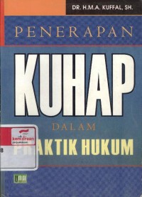 Penerapan KUHAP dalam praktik hukum