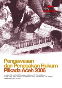 Pengawasan dan penegakan hukum pilkada Aceh 2006