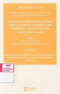 Penyerahan perkara kepada Komite CEDAW untuk meminta intervensi terhadap Kejahatan berbasis jender serta dampak jender dari peristiwa pembantaian di Gujarat 2002