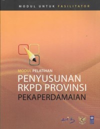 Modul pelatihan penyusunan RKPD provinsi peka perdamaian