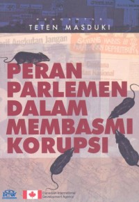 Peran parlemen dalam membasmi korupsi = Controlling corruption: a parliamentarian's handbook