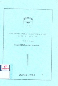 Peraturan daerah kabupaten Solok nomor 4 tahun 2001 tentang pemerintahan nagari