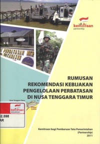 Rumusan rekomendasi kebijakan pengelolaan perbatasan di Nusa Tenggara Timur