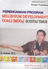 Perencanaan Program Millenium Development Goals (MDGs) di Kutai Timur: modul pelatihan