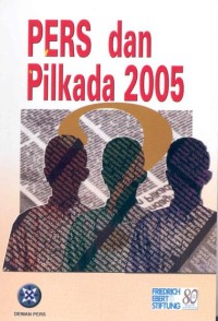 Pers dan Pilkada 2005