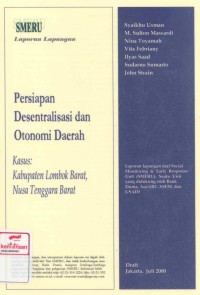 Persiapan desentralisasi dan otonomi daerah : kasus kabupaten Lombok Barat, Nusa Tenggara Barat