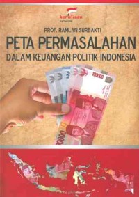 Peta Permasalahan dalam Keuangan Politik Indonesia