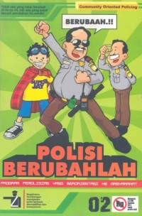 Polisi berubahlah