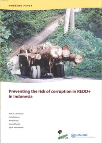 Preventing the Risk of Corruption in REDD+ in Indonesia