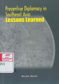 Preventive diplomacy in Southeast Asia: lesson learned